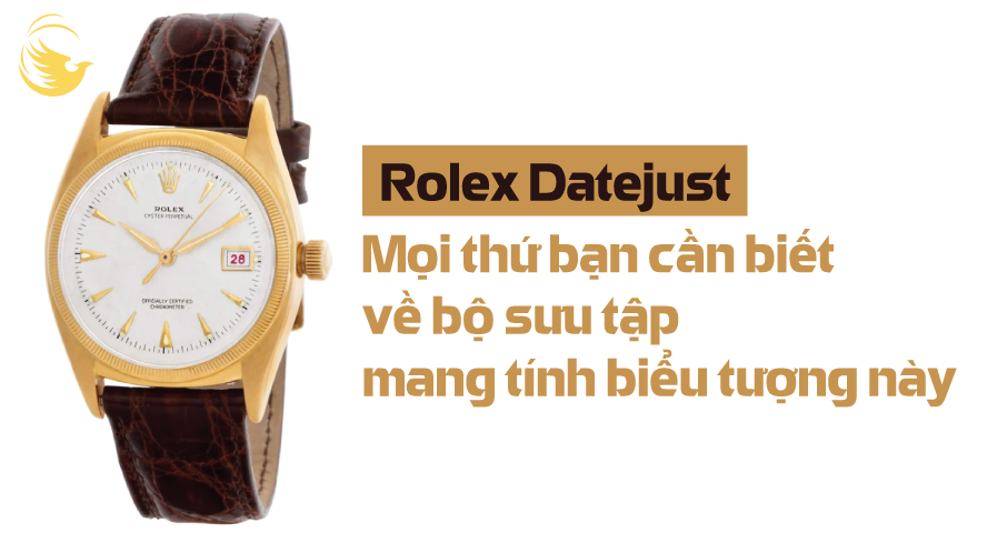 dong ho rolex datejust moi thu ban can biet ve bo suu tap mang tinh bieu tuong nay